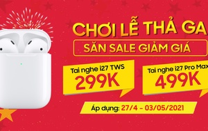 Chơi Lễ Thả Ga - Săn SALE Giảm Giá
